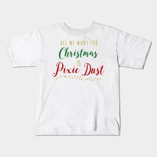 All We Want For Christmas (Color) Kids T-Shirt